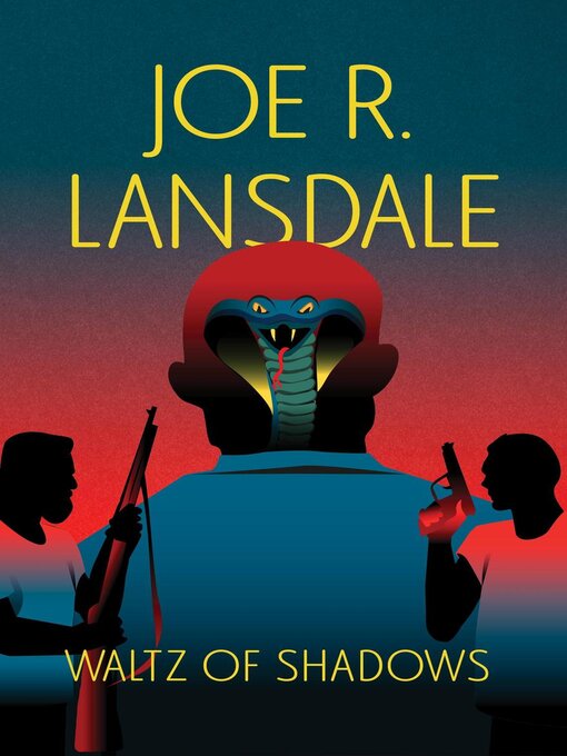 Title details for Waltz of Shadows by Joe R. Lansdale - Available